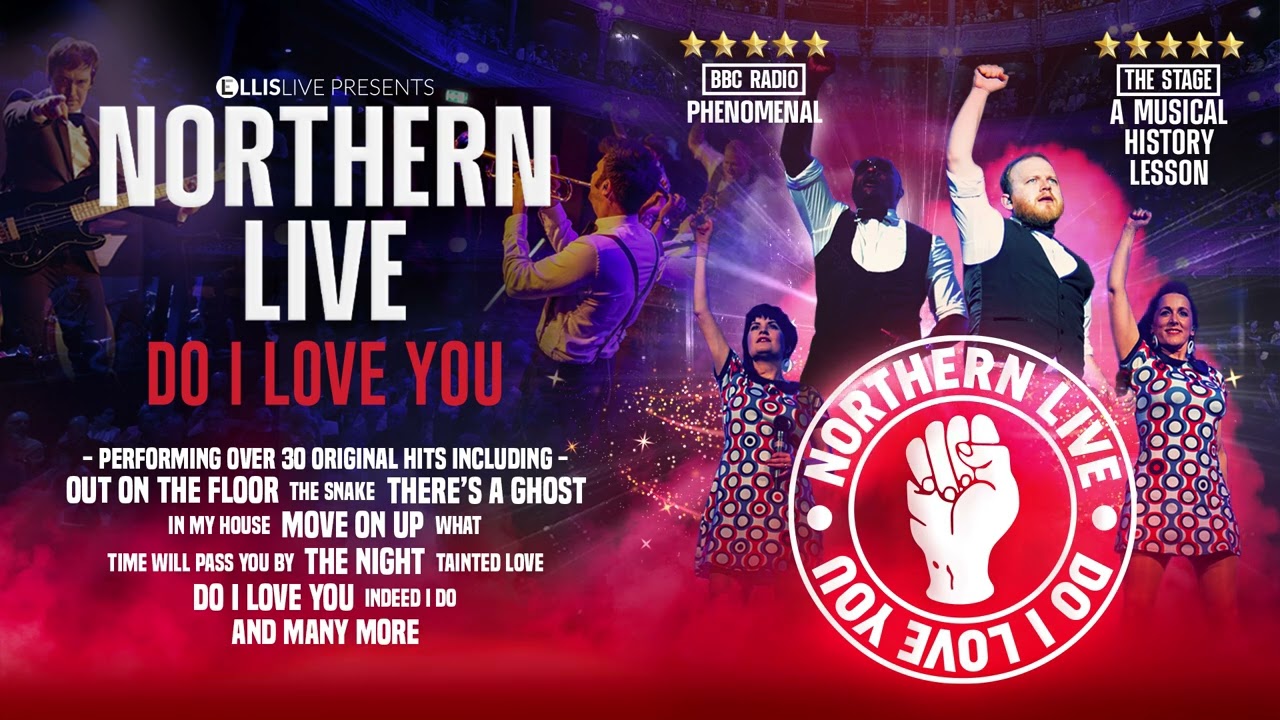 Northern Live - Do I Love You Trailer