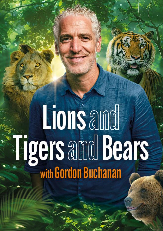 Gordon Buchanan against a green woodland scene with graphics of a lion, tiger and a bear.