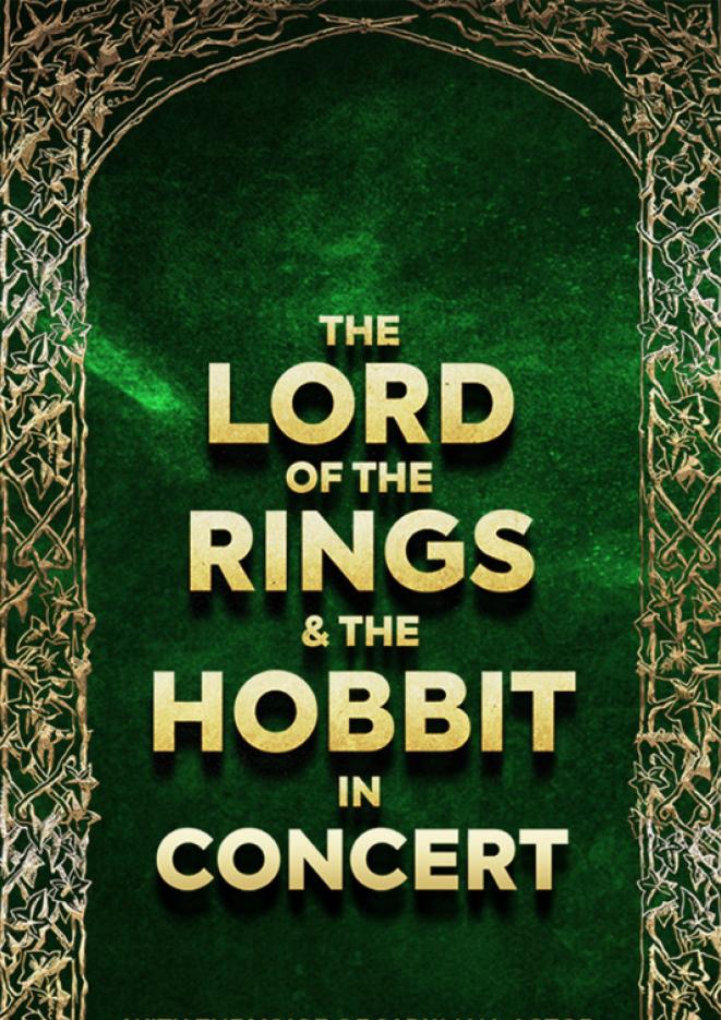 A dark green background with gold frame and gold text that reads The Lord of the Rings and The Hobbit in concert.
