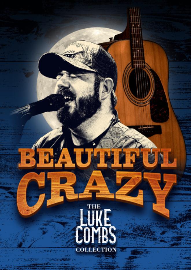 A blue wood background with a portrait of a Luke Combs impersonator and a guitar, with orange text that reads Beautiful Crazy.