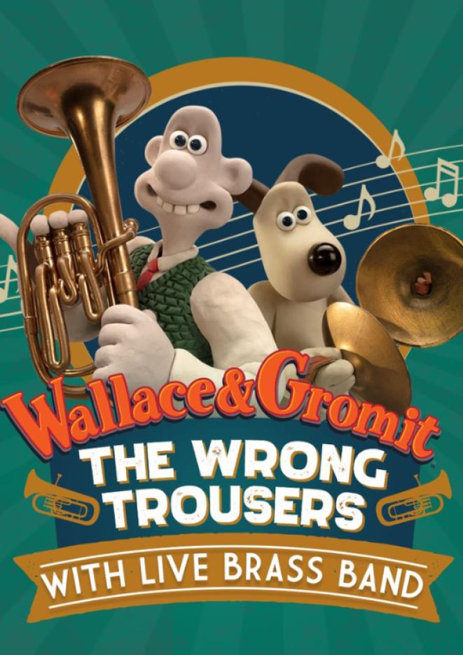 Characters Wallace & Gromit holding brass instruments, against a green background and text that reads The Wrong Trousers.