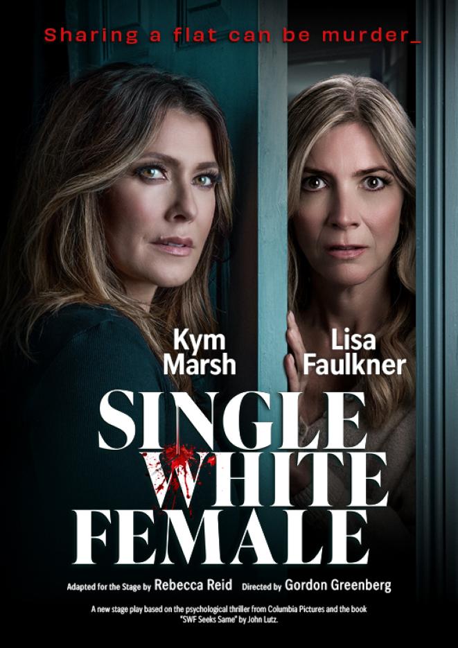 Actresses Kym Marsh and Lisa Faulkner on a dark poster with white text below that reads Single White Female.