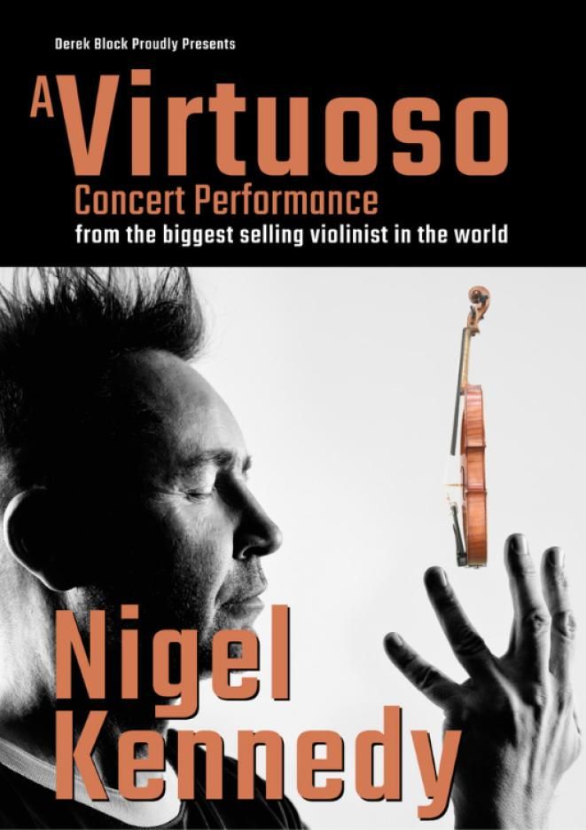 A black and white side portrait of musician Nigel Kennedy with text above that reads A Virtuoso Concert Performance.