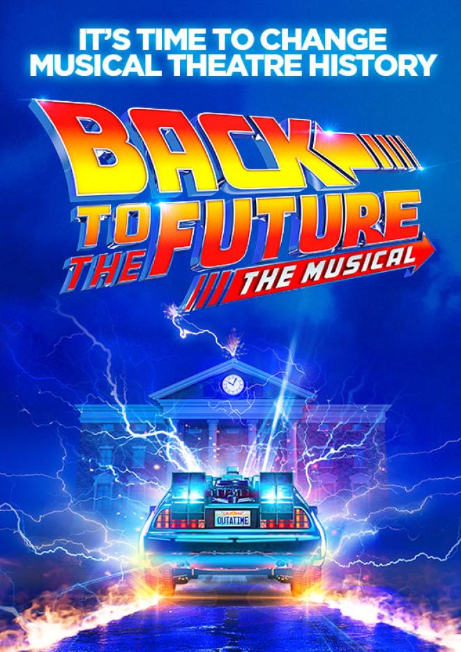 A retro car with sparks coming out of it drives in front of a house, against a dark blue background, with "Back To The Future The Musical" in yellow and red font at the top