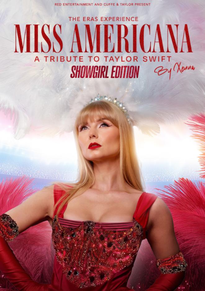 Female performer Xenna dresses as Taylor Swift in a red dress with gloves and red feathers behind her. Text above reads Miss Americana.