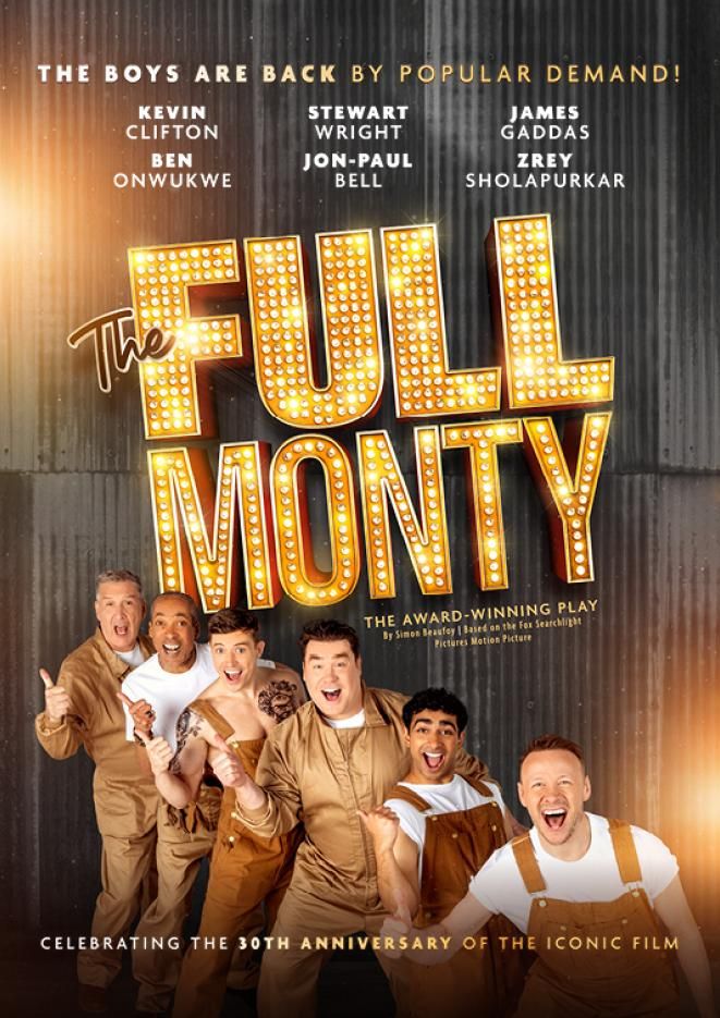 A group of men stood wearing beige overalls, gold text below reads The Full Monty.