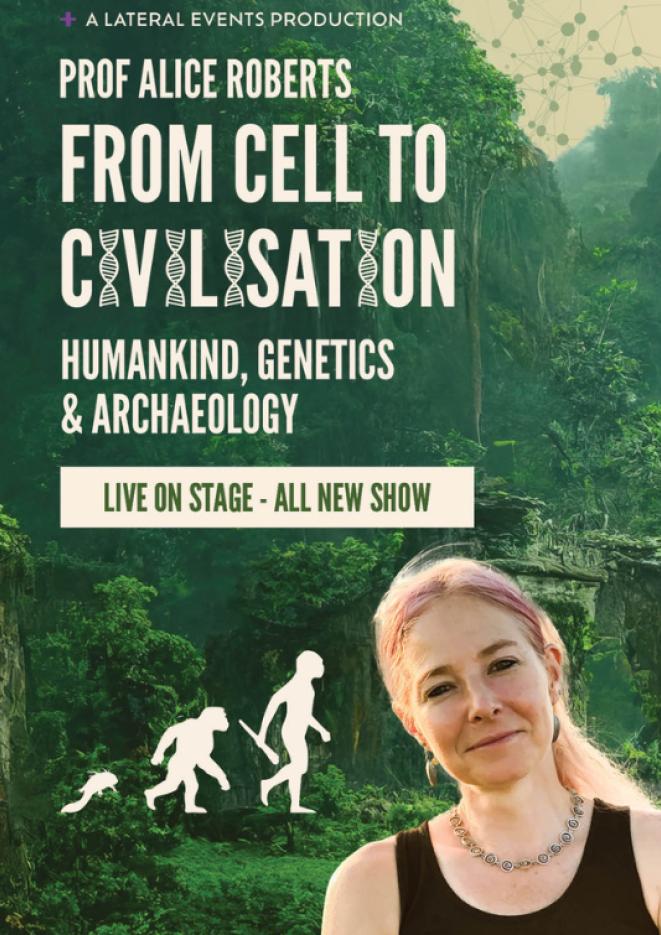 Professor Alice Roberts stands against a green, forest background. Text above reads From Cell to Civilisation.