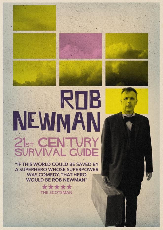 A retro style beige poster saying "Rob Newman - 21st Century Survival Guide", with a man in a suit and bow-tie holding a suitcase in the bottom right corner.