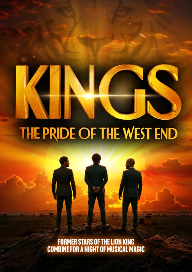 Silhouttes of three men looking at a sunset with gold text above that reads Kings The Pride of the West End.